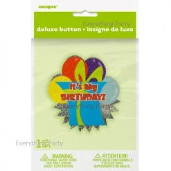 Everything Party Deluxe Birthday Badge - It's My Birthday