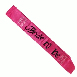 Everything Party Bride To Be Sash - Hot Pink By Theme